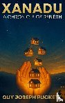 Puckett, Guy Joseph - Xanadu A Chronicle of Rebirth