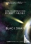 Akart, Bobby - Black Swan 2: A Natural Disaster Thriller