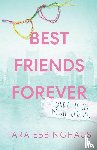 Ebbinghaus, Tara - Best Friends Forever (And Other Lies We Tell Ourselves)