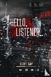 Ray, Lorien - Hello, Listener