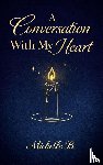B, Michelle - A Conversation with My Heart