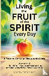 Theodore, Sophia - Living the Fruit of the Spirit Every Day