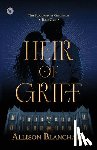 Blanchard, Allison - Heir of Grief