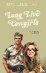 Hart, Mackenzie - Long Live Cowgirls