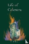 Isle, A. M - Life of Celentra