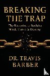 Barber, Travis - BREAKING THE TRAP