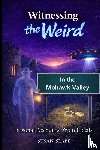 Slabe, Susan - Witnessing The Weird In The Mohawk Valley