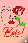 Fulton, Lynda L. - Babe! Who Are You?