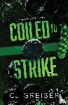 Greiser, Cj - Coiled to Strike