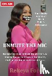Ford, Rekeya S. - Unmute the MIC