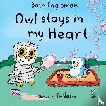 Engleman, Bethany - Owl stays in my Heart