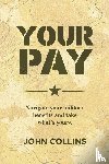 Collins, John - Your Pay
