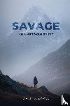Savage, Virginia - Savage, An Unbroken Spirit