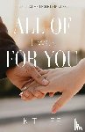 Lee, K. T. - All of It Was for You