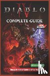 Marilyn Ford - Diablo IV Complete Guide (Latest Update): Full Walkthrough, All Classes, Builds, Boss Fights, Codex of Power, and Vessel of Hatred Expansion