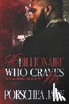Jade, Porschea - The Billionaire Who Craves Me