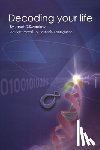 Mourglia-Swerdlow, Janet Diane - Decoding Your Life