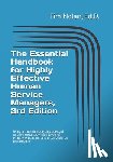 Nolan, Ed D. Tim - The Essential Handbook for Highly Effective Human Service Managers, 3rd Edition: Using a modern leadership approach to drive sustainably high levels o