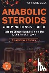 Bombela, Yuri - Anabolic Steroids. A Comprehensive Guide: Safe and Effective Anabolic Steroid Use for Athletes of All Levels. All about cycle planning, In-Depth Profi
