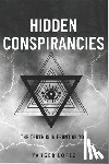 Lopez, Yahger - Hidden Conspirancies: The Truth is in Front of YOU