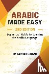 Rahman, Kokab - Arabic Made Easy: Beginners' Guide to Learning the Arabic Language