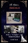 Faisal, Mohd - All About Radionics: History, Development, and Science Explained