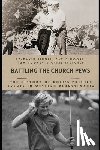 Moore, David - Battling the Church Pews: The History of Golf's Premier Events in Western Pennsylvania
