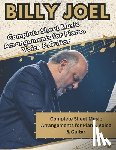 Artman, Dexter - Billy Joel, The Ultimate Piano, Voice & Guitar Songbook: Complete Sheet Music Arrangements for Piano, Voice & Guitar