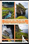 C. Jackson, Dana - Faroe Islands Hiking Guide 2025