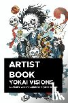 Maia, Emanuel - Yokai Visions: A Creative Guide to Japanese Mythical Beings: 130 Pages of Enchanting Illustrations to Inspire Artists and Storytellers