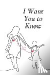 Russo, Anna - I Want You To Know: Words from the Heart