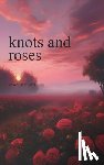 Ali, Rayaan - knots and roses