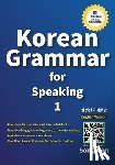 Won, Song - Learn Korean Grammar for Speaking: Learn Essential Korean Grammar for Beginners and Beyond: Master Everyday Speaking, Writing, and Conversation Skills