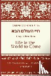 Bright, Jason - Sefer Chaye Olam Haba: Life in the World to Come
