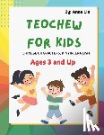 Lin, Anna - Teochew for Kids: Chinese Characters, Pinyin, English