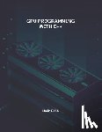Baas, Mark - GPU Programming with C++