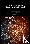 Jones, Camila - Hands-On Deep Learning with PyTorch: From Fundamentals to Advanced Projects