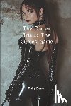 Bane, Polly - The Diaper Trials: The Cursed Game: An Extreme Femdom Diaper Sissy Fantasy