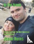 Burns, Jason - In The Arena: Charlie Kirk and The New American Conservatism