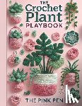 Pen, The Pink - The Crochet Plant Playbook
