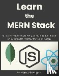 Ezeigbo, Emmanuel - Learn the MERN Stack: Build a Full-Stack Book Library App with Authentication using MongoDB, Express, React, and Node.js