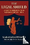 R, Narayanaswamy - The Legal Shield: A Comprehensive Guide to Women's Rights in India