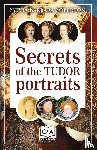Soberton, Sylvia Barbara - Secrets of the Tudor Portraits