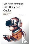 Vector, Maxwell - VR Programming with Unity and Oculus: With Full C# Code