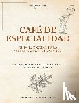 Martinez, Diego - Martinez, D: Café de Especialidad