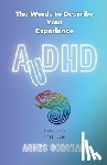 Gorgyan, Agnes - AuDHD: The Words To Describe Your Experience