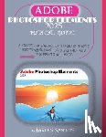 Santos, Charles - Adobe Photoshop Elements 2025 Manual Guide: A Practical Handbook to Learn Photo Editing Skills for Beginner and Professional Users