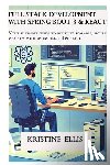 Ellis, Kristine - Full Stack Development With Spring Boot 3 And React: Your Ultimate Guide to Building Scalable, Secure Web Apps With Spring Boot 3 and React