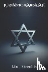Occultis, Liber - Lurianic Kabbalah: The Teachings of Isaac Luria