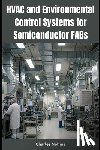Nehme, Charles - HVAC and Environmental Control Systems for Semiconductor FABs